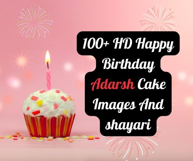 Happy Birthday Adarsh