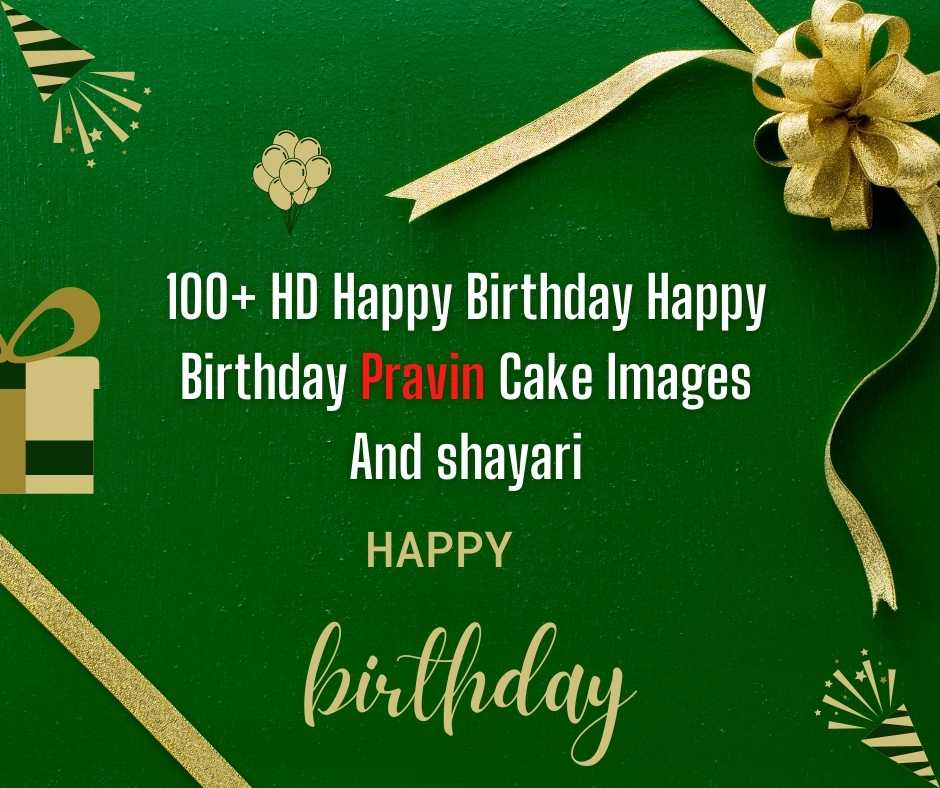 Happy Birthday Pravin