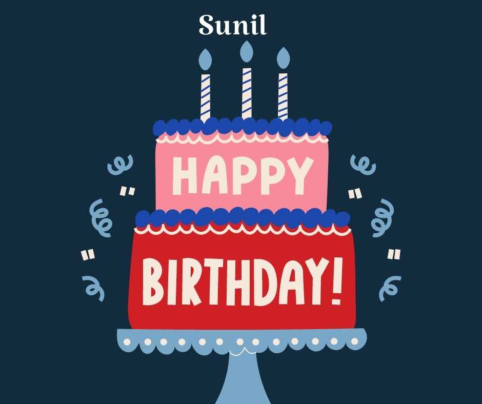 happy birthday cake sunil name
