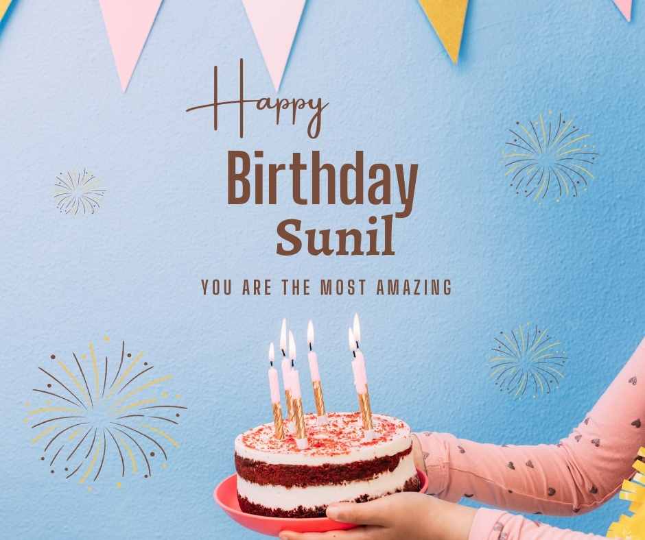 happy birthday dear sunil
