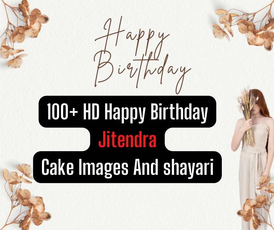 100+ HD Happy Birthday Jitendra Cake Images And shayari