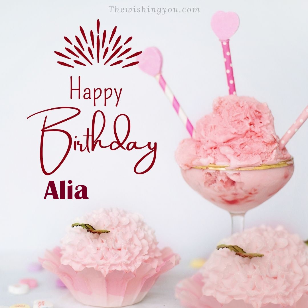 Happy birthday Alia written on image pink cup cake and Light White background