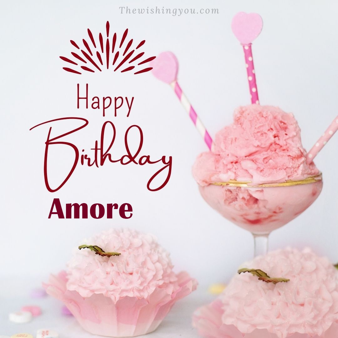 Happy birthday Amore written on image pink cup cake and Light White background