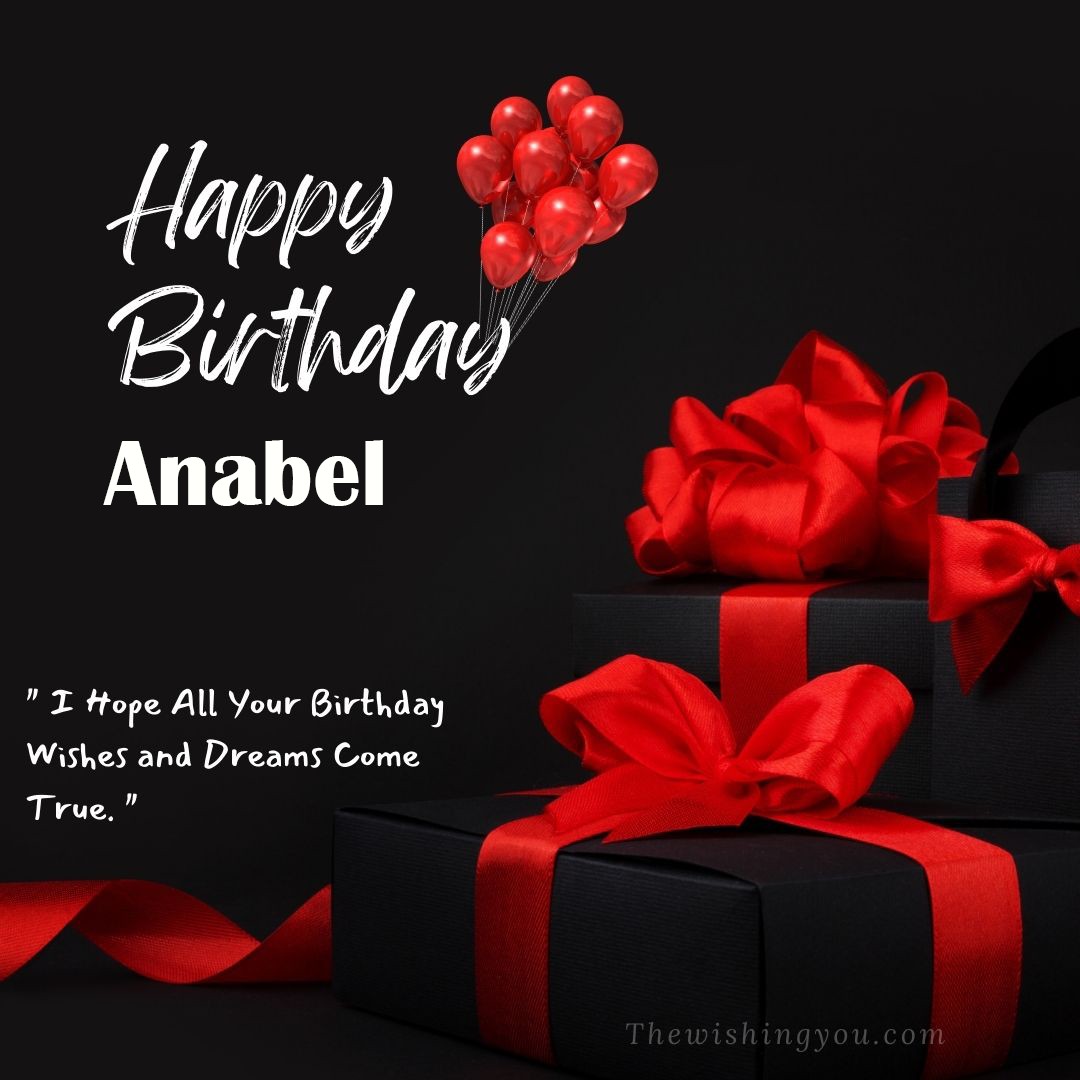 Happy birthday Anabel written on image red ballons and gift box with red ribbon Dark Black background