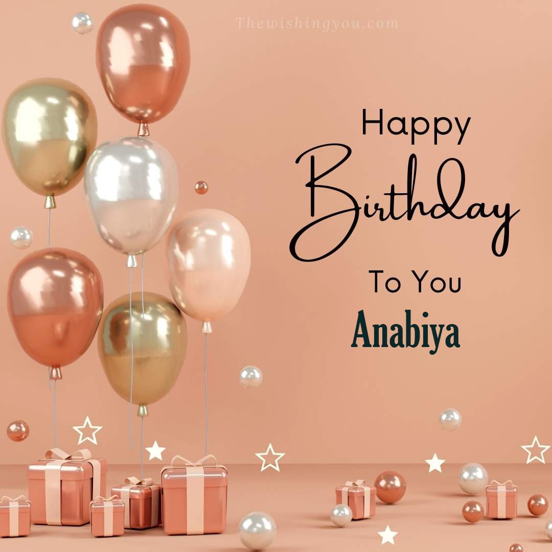 Happy birthday Anabiya written on image Light Yello and white and pink Balloons with many gift box Pink Background