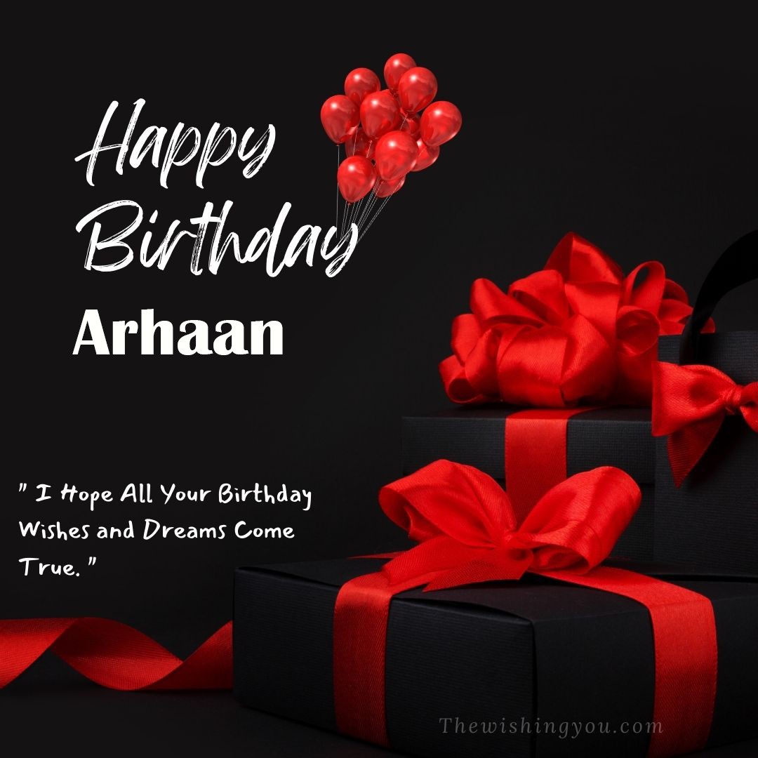 Happy birthday Arhaan written on image red ballons and gift box with red ribbon Dark Black background
