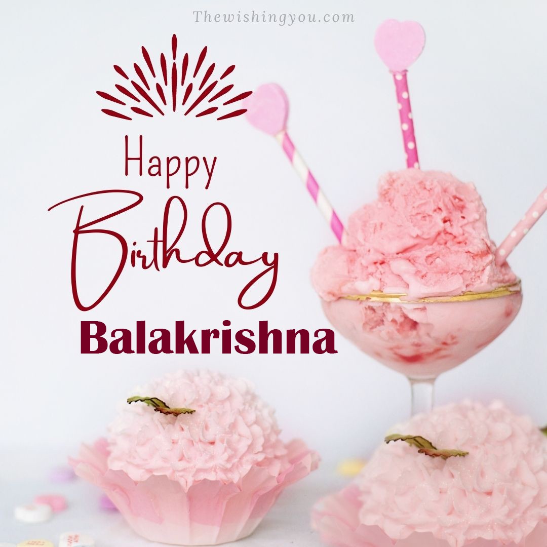 Happy birthday Balakrishna written on image pink cup cake and Light White background