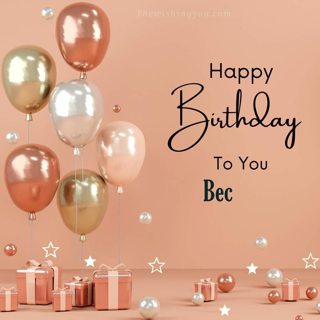 Happy birthday Bec written on image Light Yello and white and pink Balloons with many gift box Pink Background