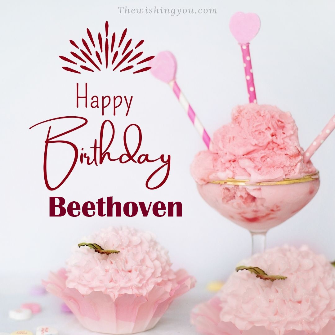 Happy birthday Beethoven written on image pink cup cake and Light White background