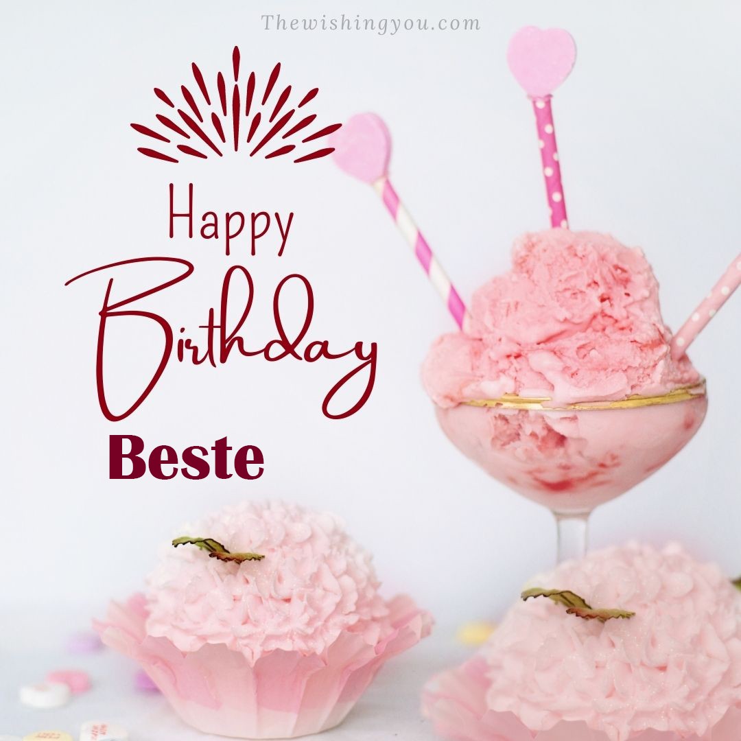 Happy birthday Beste written on image pink cup cake and Light White background