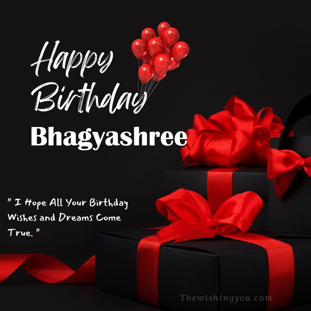 Happy birthday Bhagyashree written on image red ballons and gift box with red ribbon Dark Black background