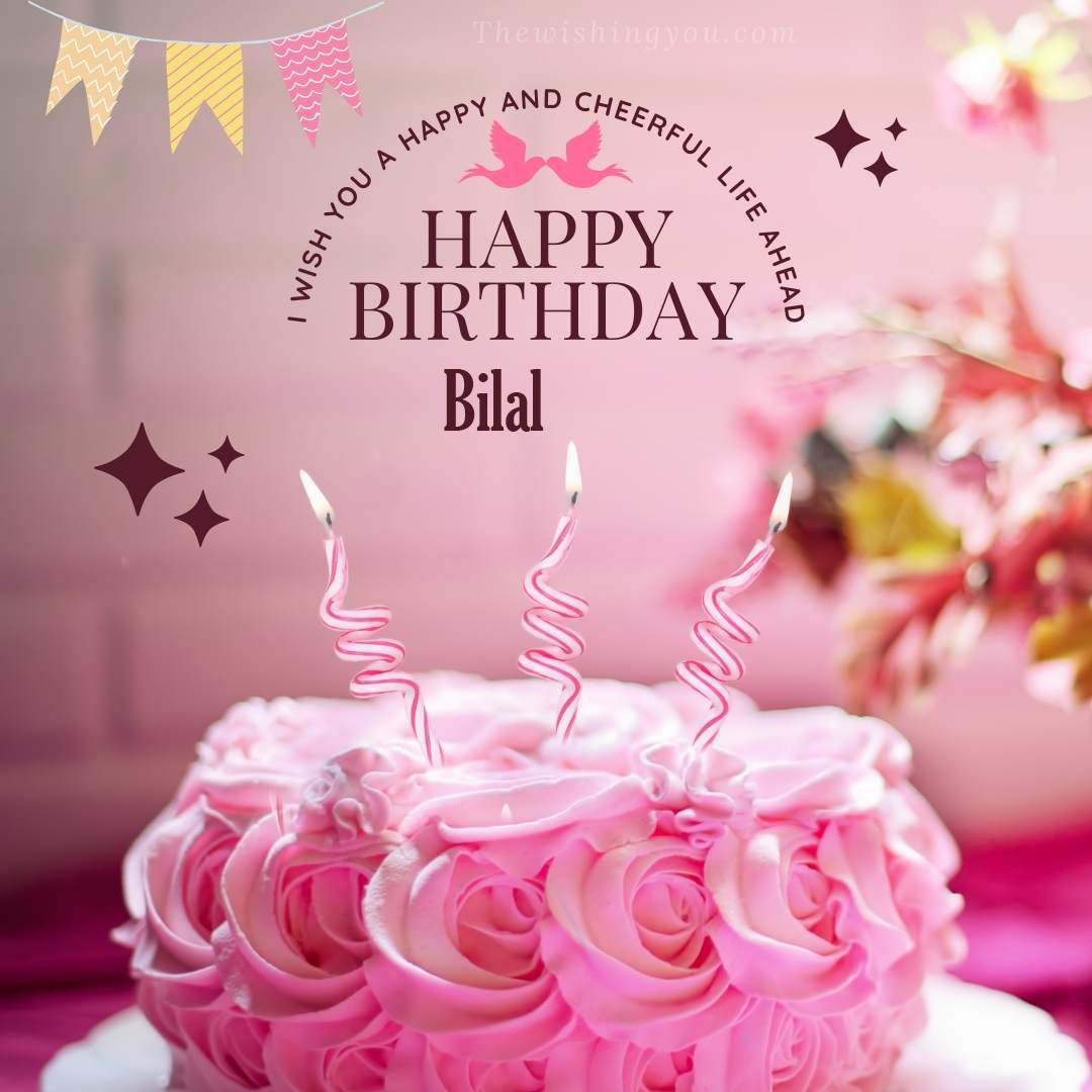 Happy birthday Bilal written on image Light Pink Chocolate Cake and candle Star