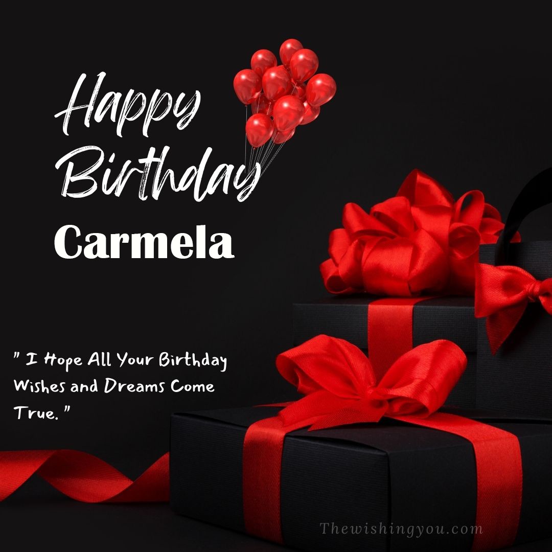 Happy birthday Carmela written on image red ballons and gift box with red ribbon Dark Black background
