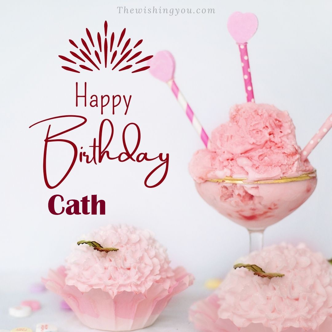 Happy birthday Cath written on image pink cup cake and Light White background