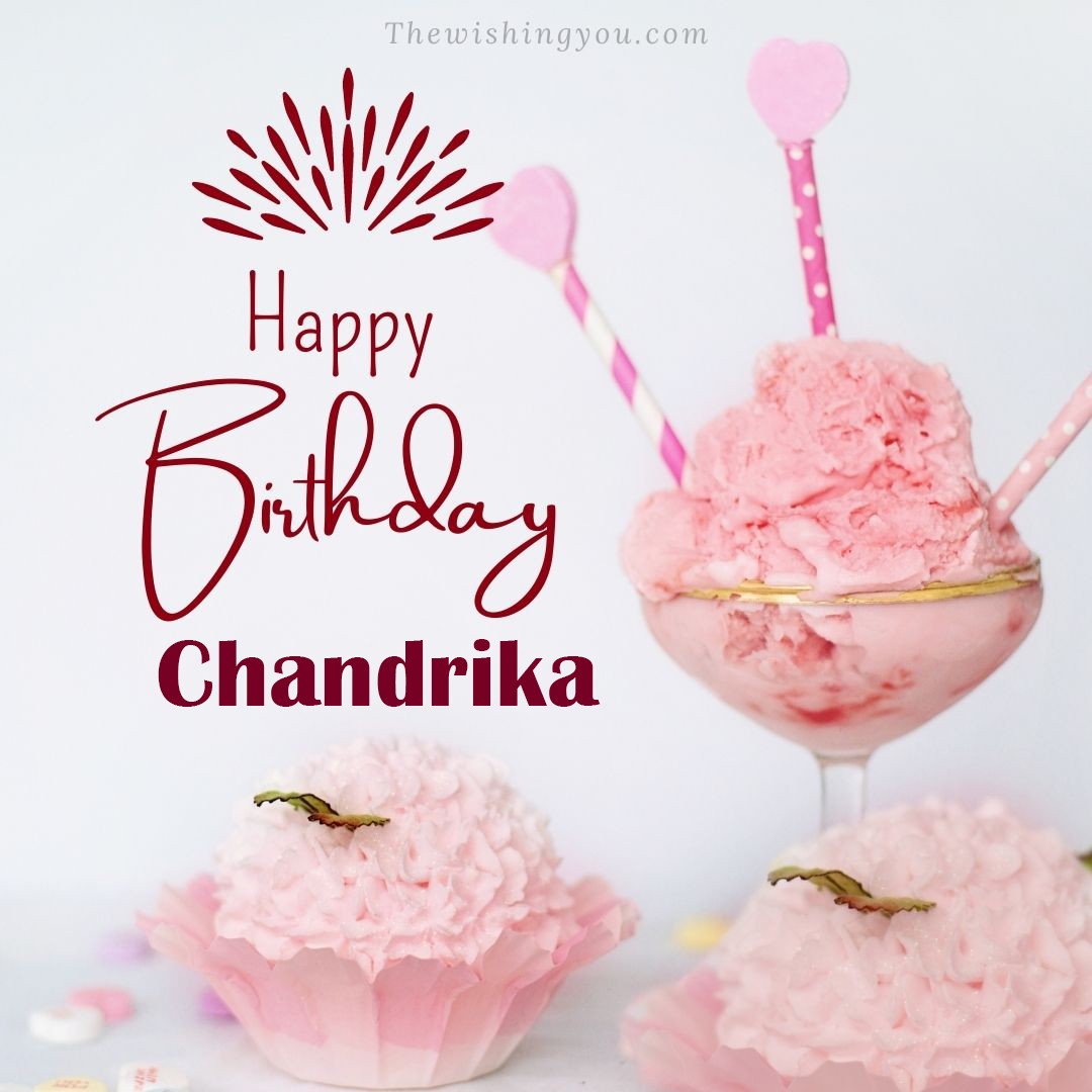 Happy birthday Chandrika written on image pink cup cake and Light White background