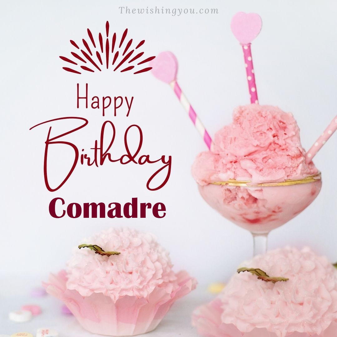Happy birthday Comadre written on image pink cup cake and Light White background