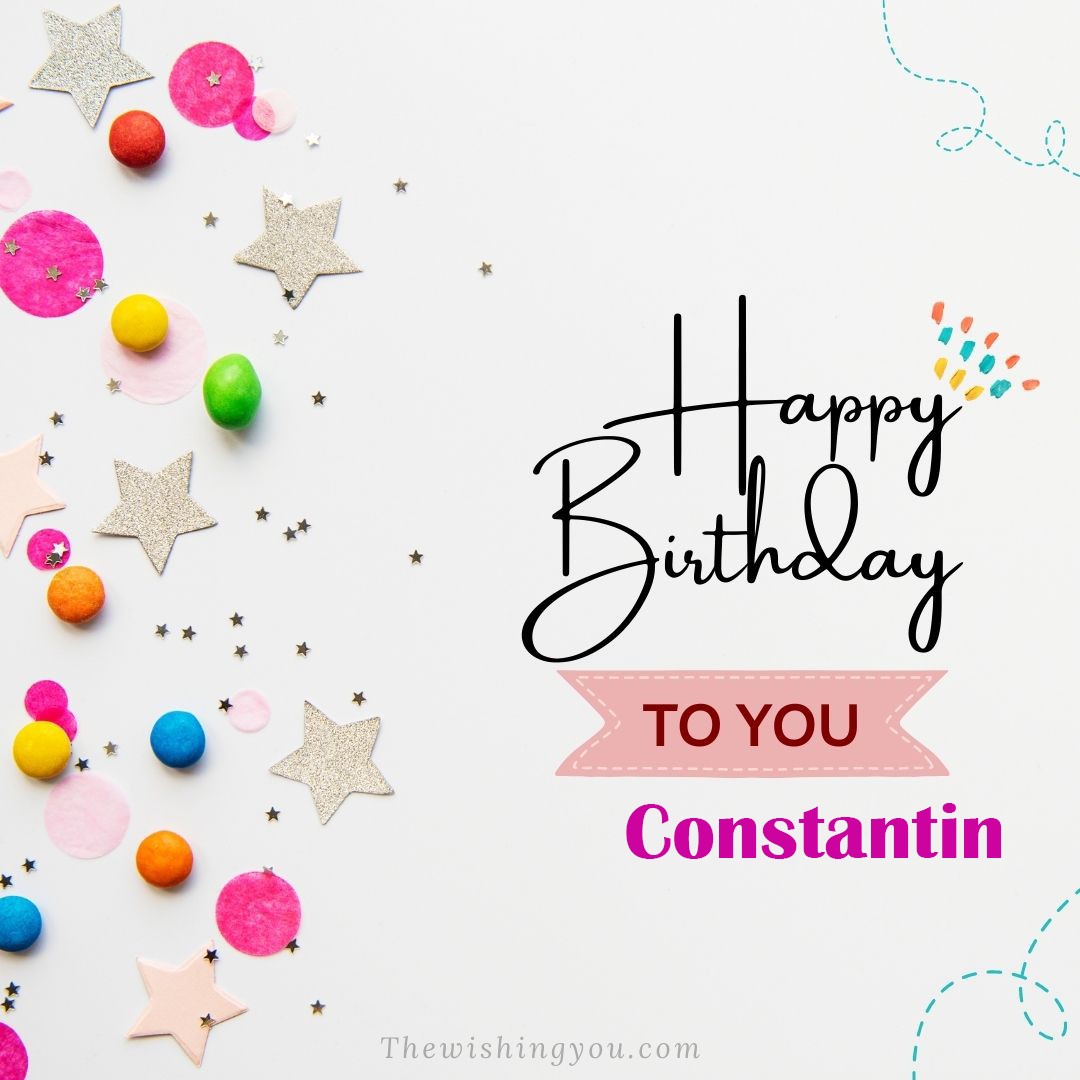 Happy birthday Constantin written on image Star and ballonWhite background