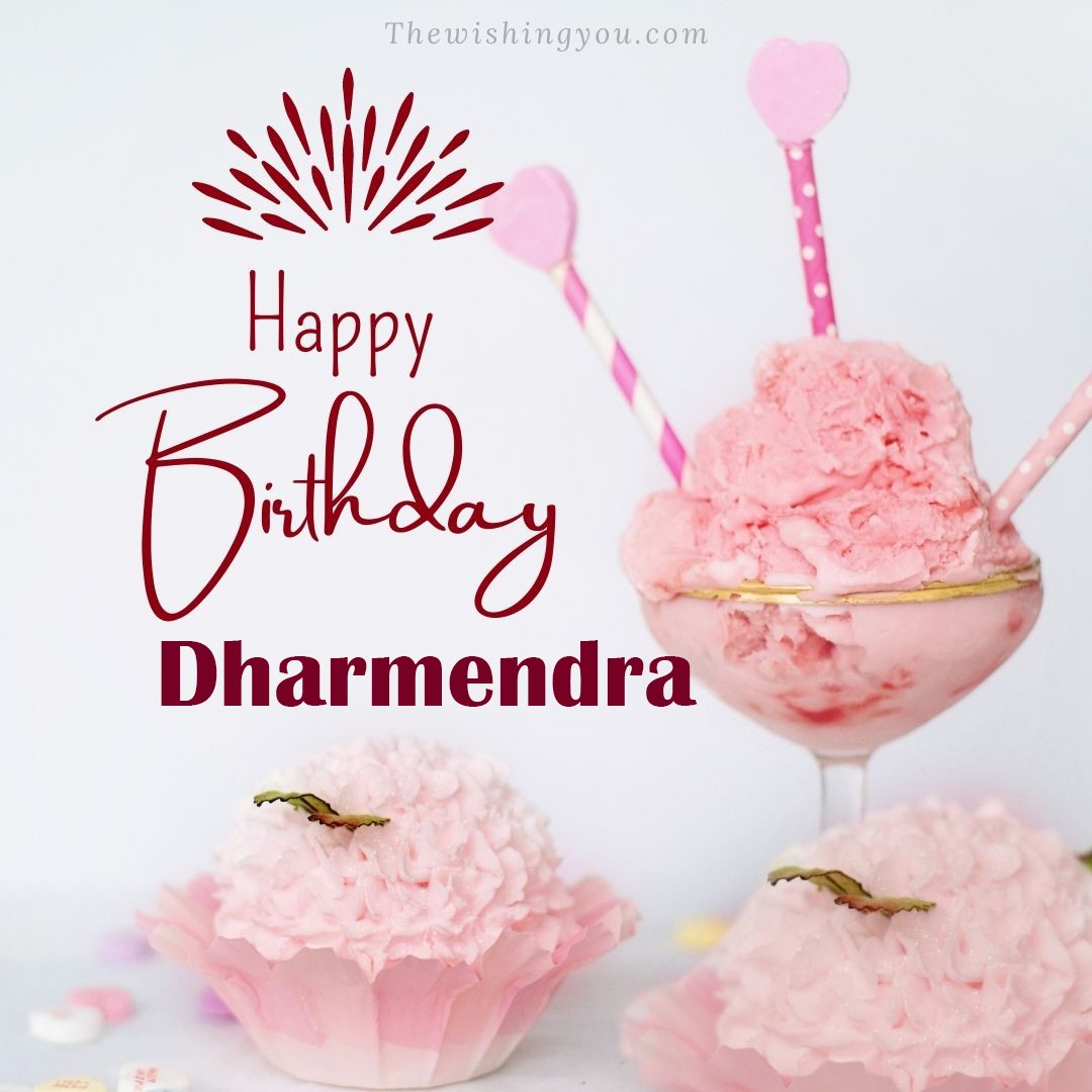 Happy birthday Dharmendra written on image pink cup cake and Light White background