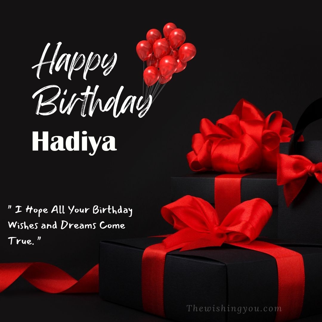 Happy birthday Hadiya written on image red ballons and gift box with red ribbon Dark Black background