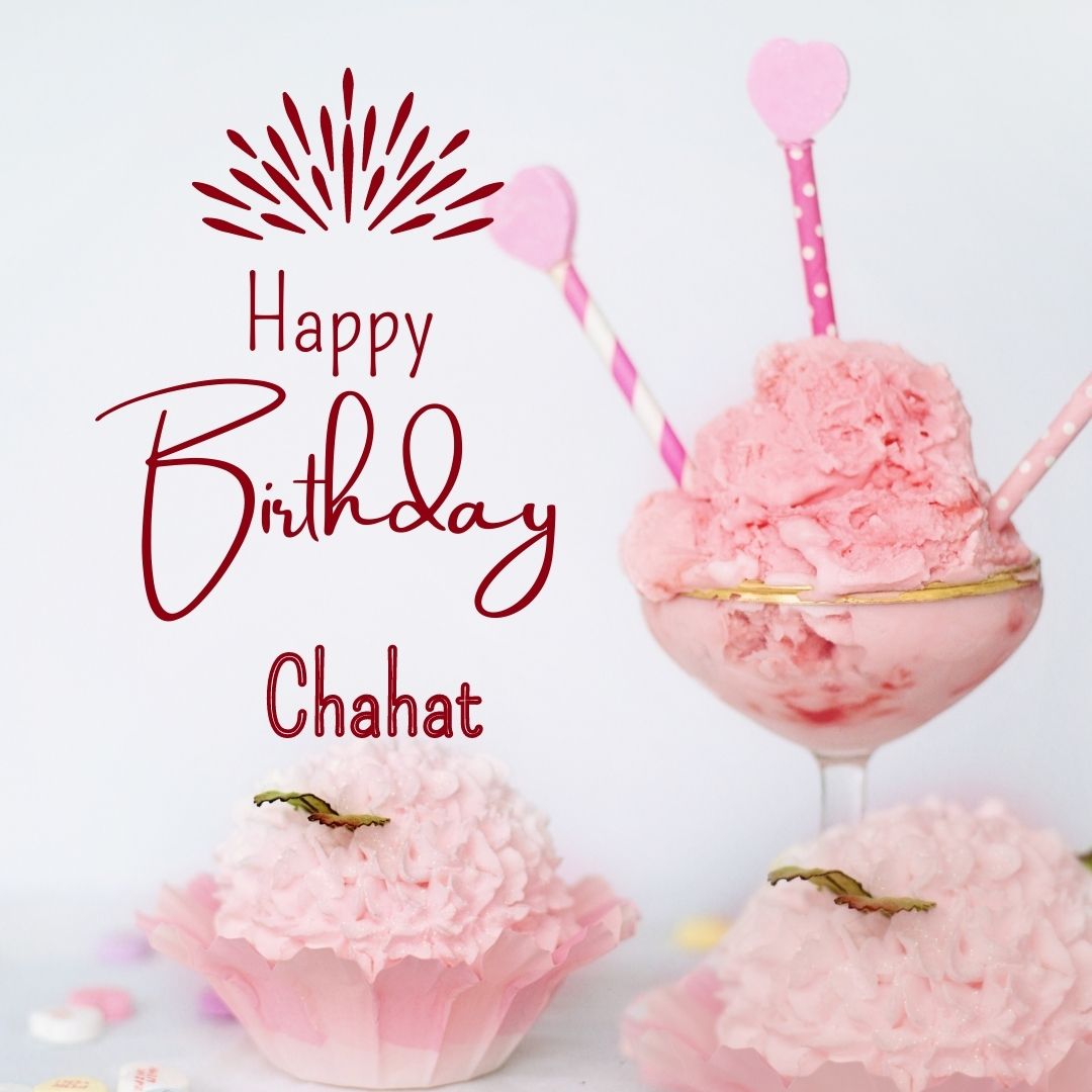 100+ HD Happy Birthday Chahat Cake Images And Shayari
