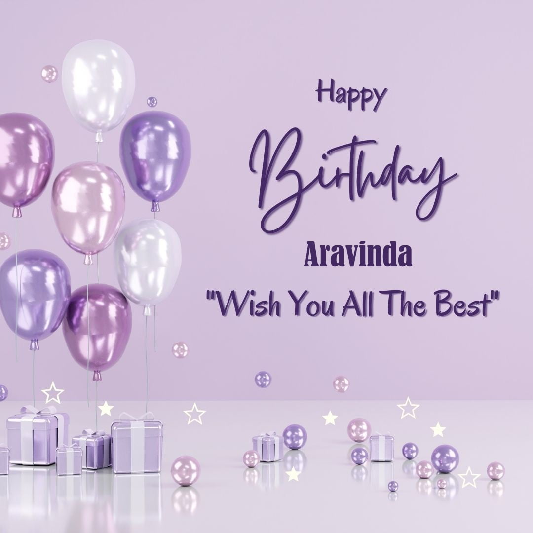 Happy Birthday Aravinda written on imagemany purple Gift boxes with White ribon pink white and blue ballon light purple background