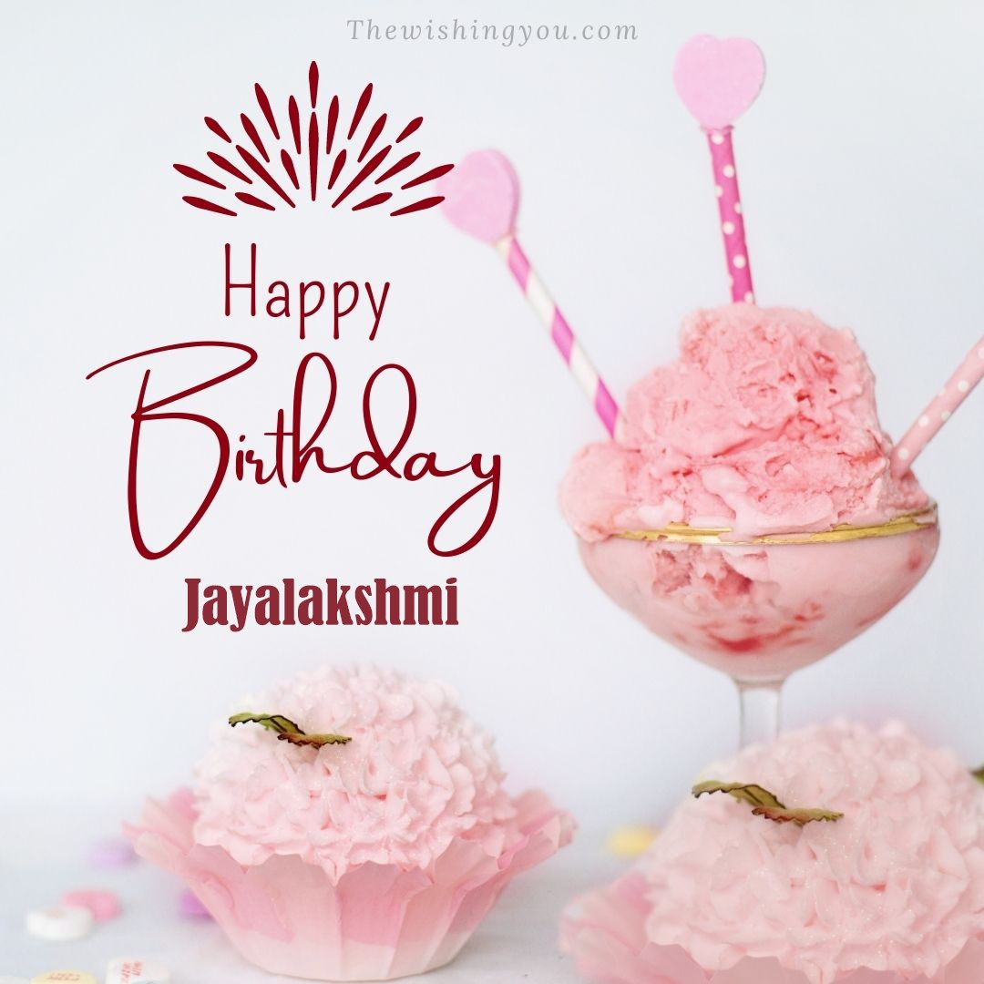 Happy Birthday Jayalakshmi written on image pink cup cake and Light White background