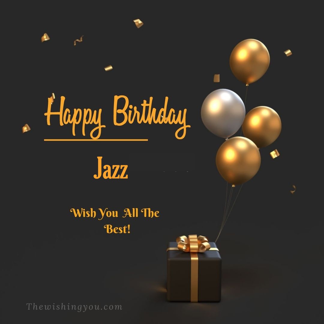 Happy birthday Jazz written on image Light Yello and white Balloons with gift box Dark Background