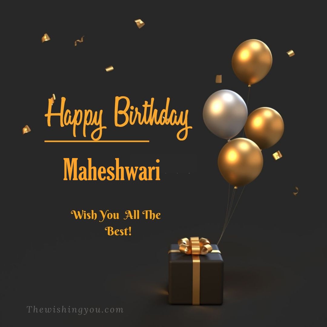 Happy birthday Maheshwari written on image Light Yello and white Balloons with gift box Dark Background