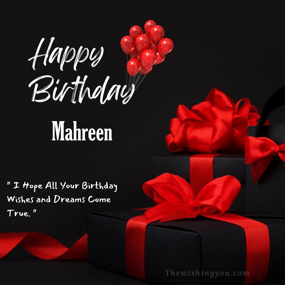 Happy birthday Mahreen written on image red ballons and gift box with red ribbon Dark Black background