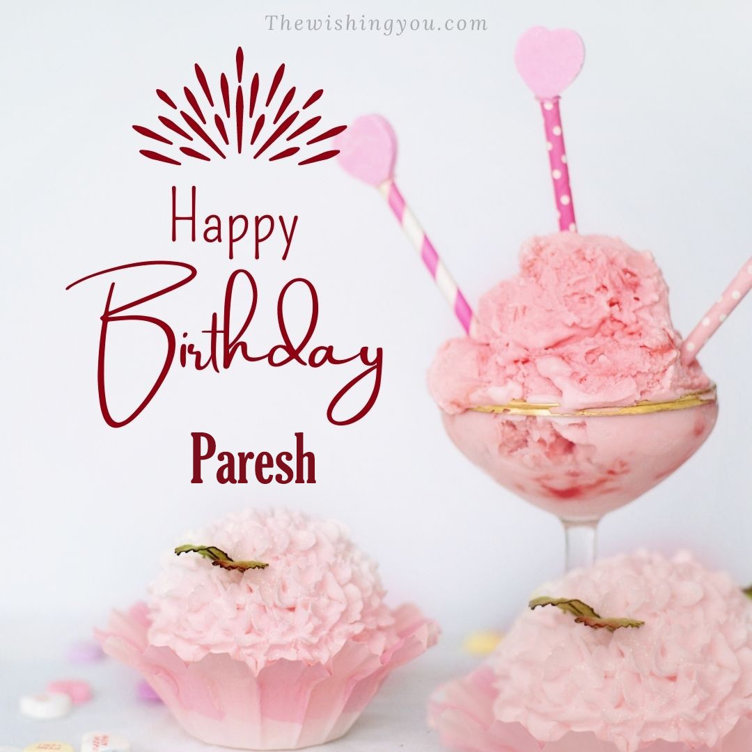 Happy birthday Paresh written on image pink cup cake and Light White background
