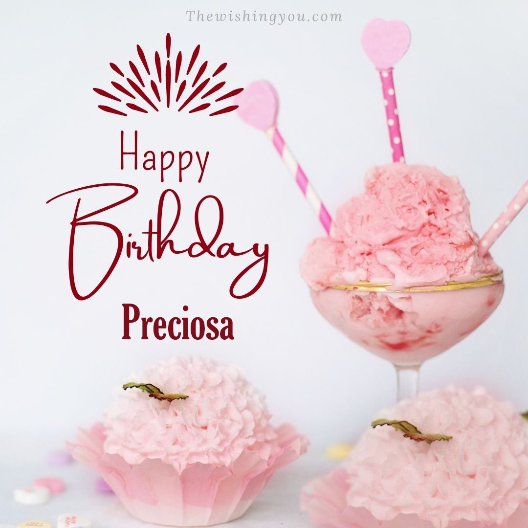 Happy birthday Preciosa written on image pink cup cake and Light White background