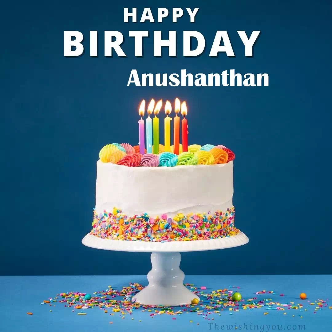 Happy Birthday Anushanthan written on image, White cake keep on White stand and burning candles Sky background