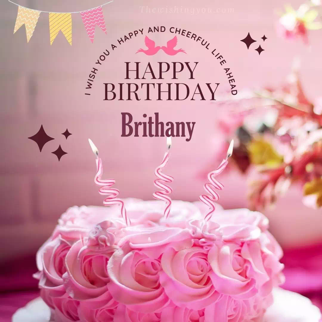 Happy Birthday Brithany written on image, Light Pink Chocolate Cake and candle, Star