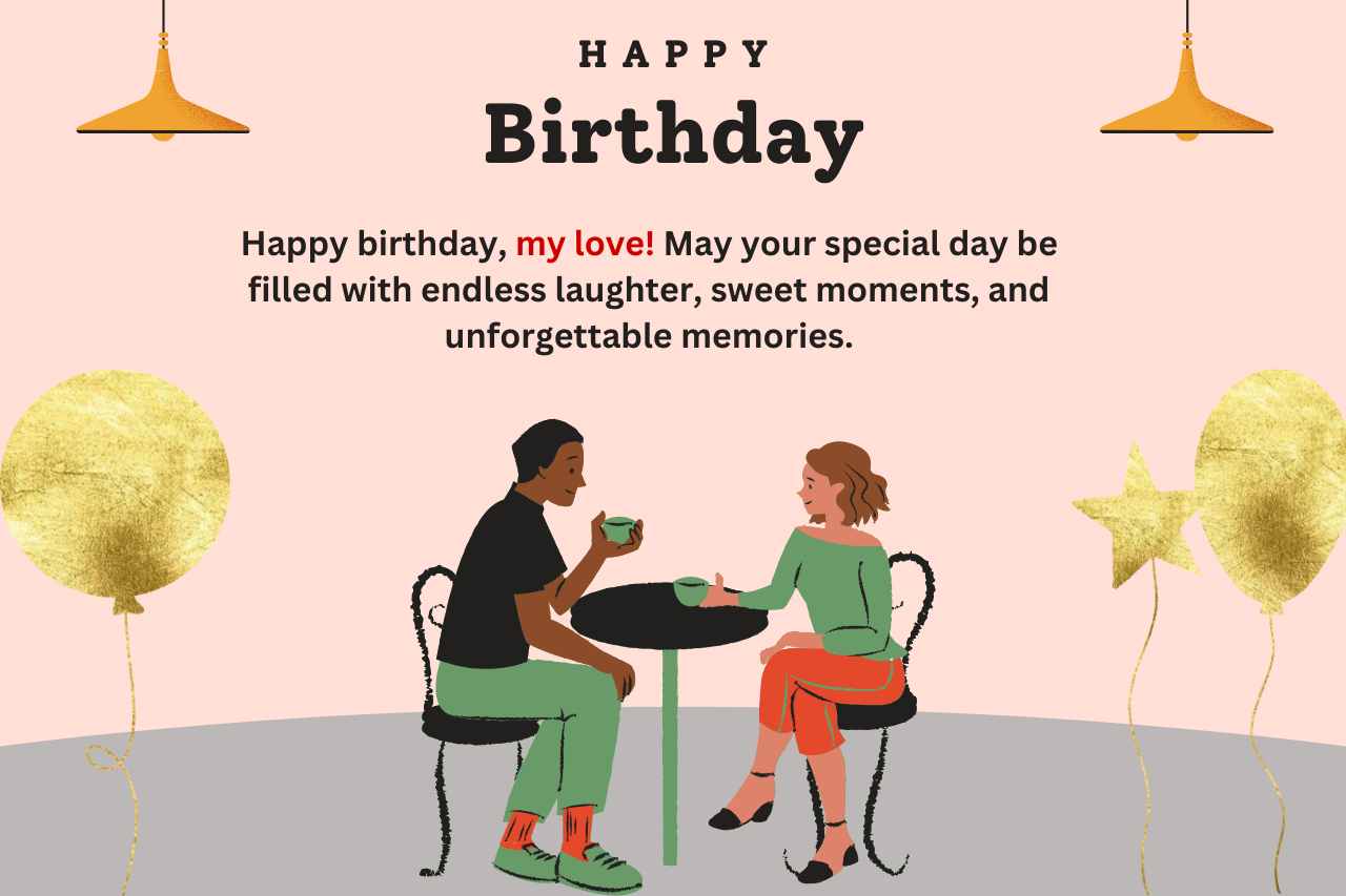 Heartfelt Birthday Wishes to Make Your Girlfriend's Day Extra Special