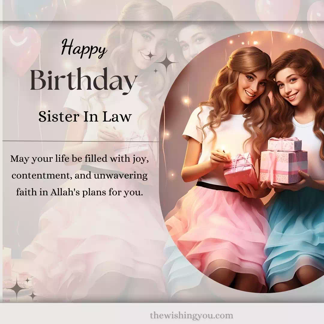 Happy Birthday Wishes For Sister In Law In Islamic Way