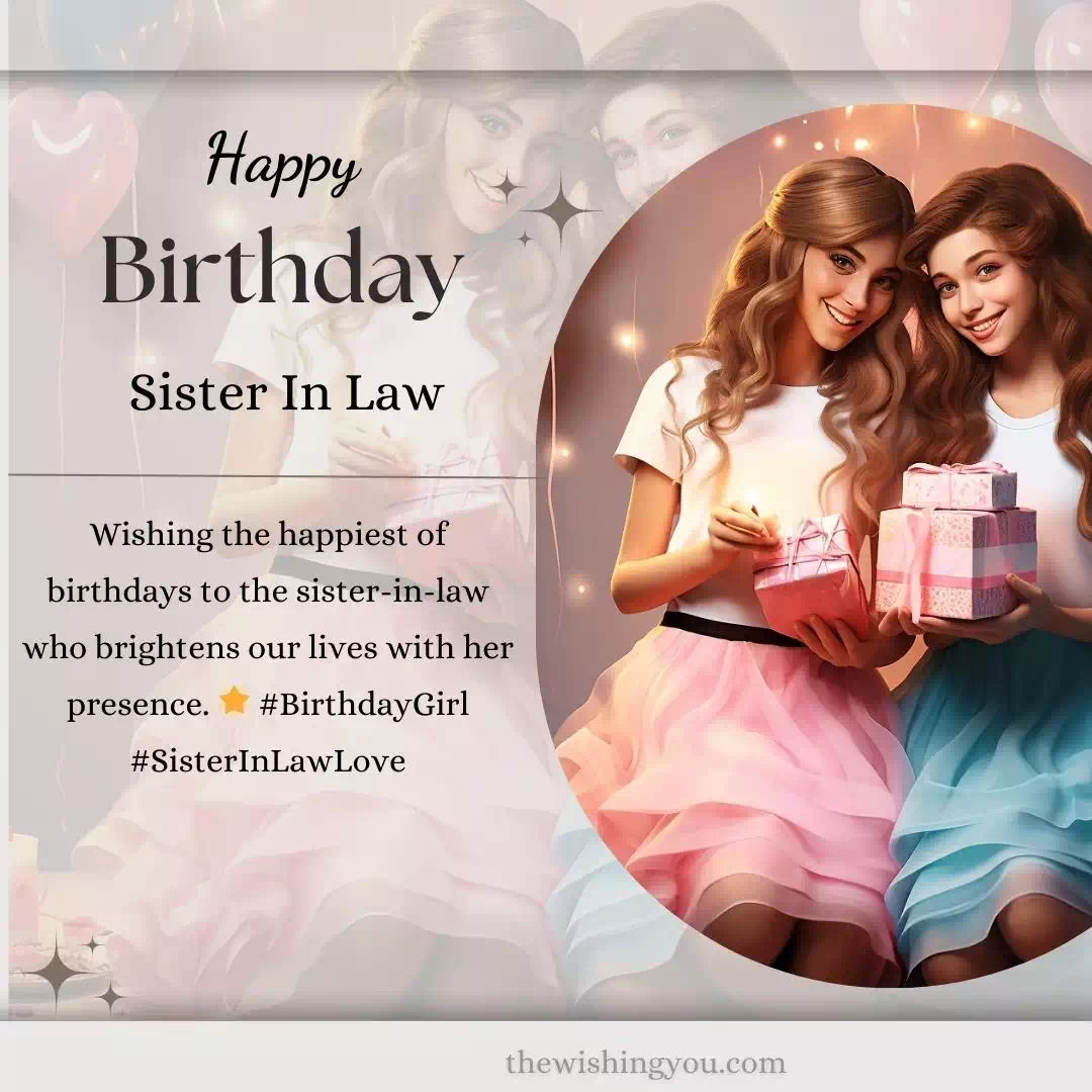 Funny Birthday Wishes For Sister In Law Instagram