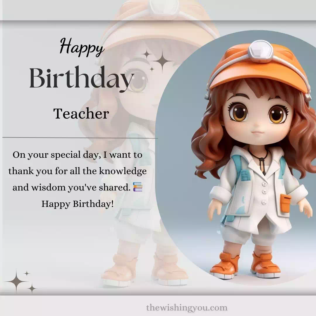  100 Birthday Wishes For Teacher Female In English 