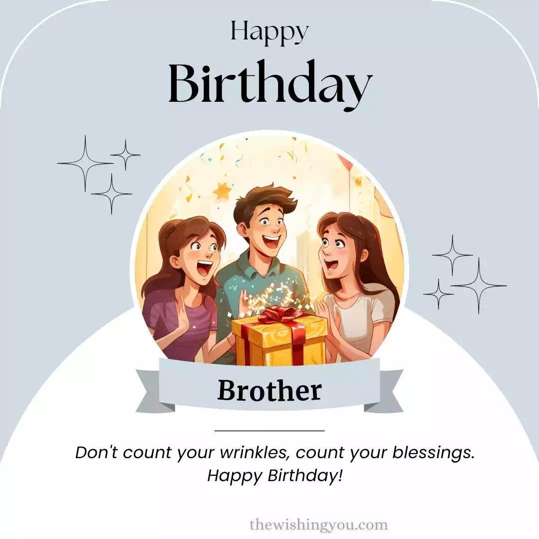 The Best Birthday Wishes For Brother 5