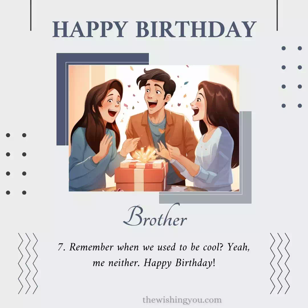 The Best Birthday Wishes For Brother 7