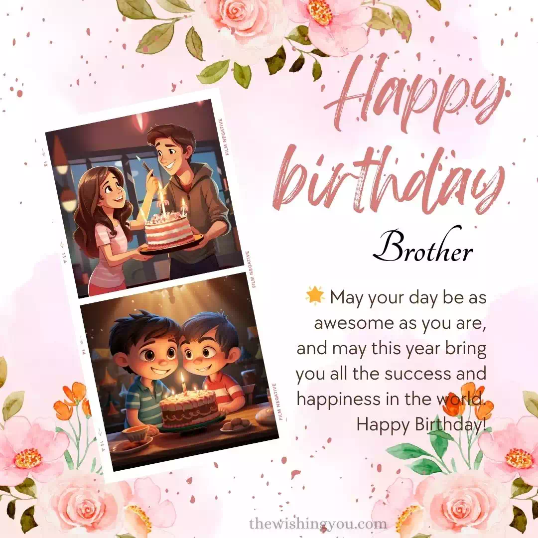 Unique Birthday Wishes For Brother 14