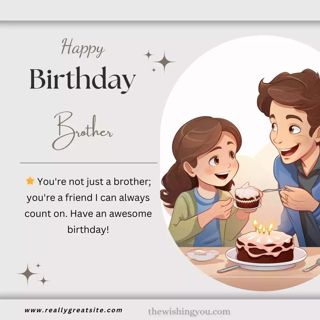 Unique Birthday Wishes For Brother 3
