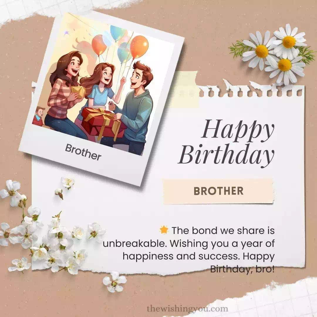 Unique Birthday Wishes For Brother 6