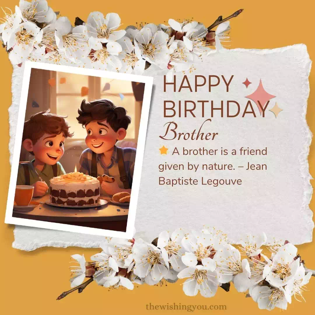 Unique Birthday Wishes For Brother 9